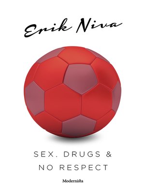 cover image of Sex, drugs & no respect